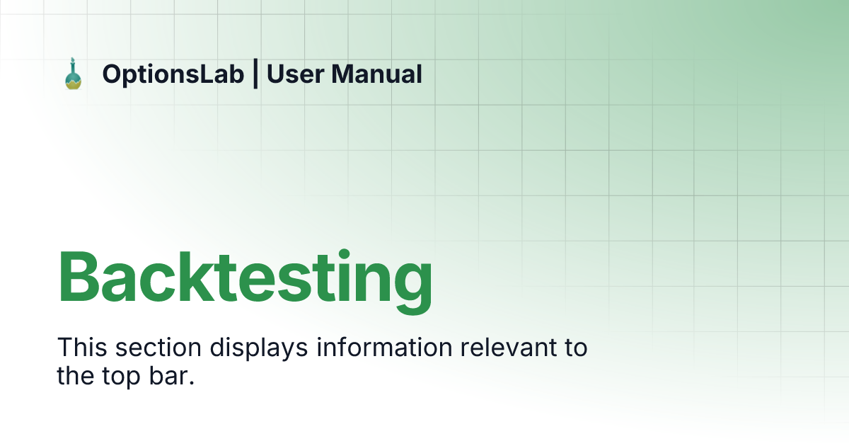 Backtesting | OptionsLab | User Manual