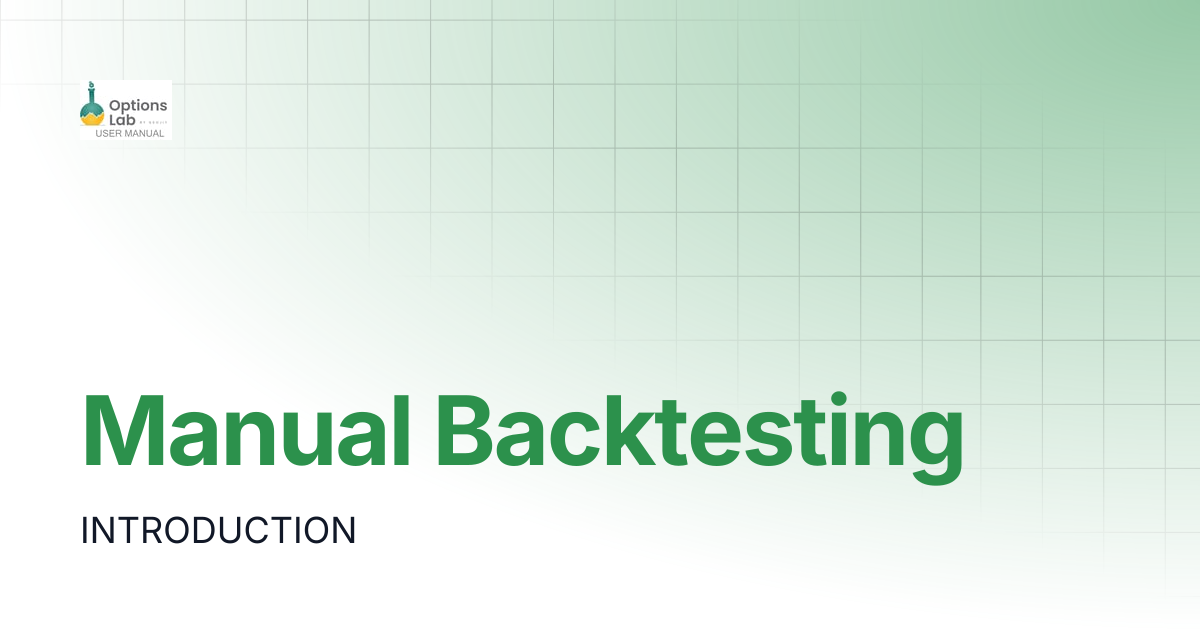 Manual Backtesting | OptionsLab | User Manual