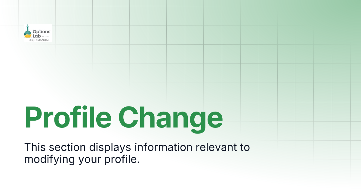 Profile Change | OptionsLab | User Manual