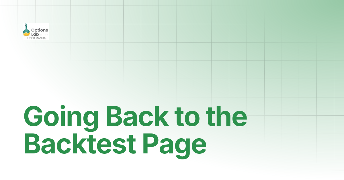 Going Back to the Backtest Page | OptionsLab | User Manual
